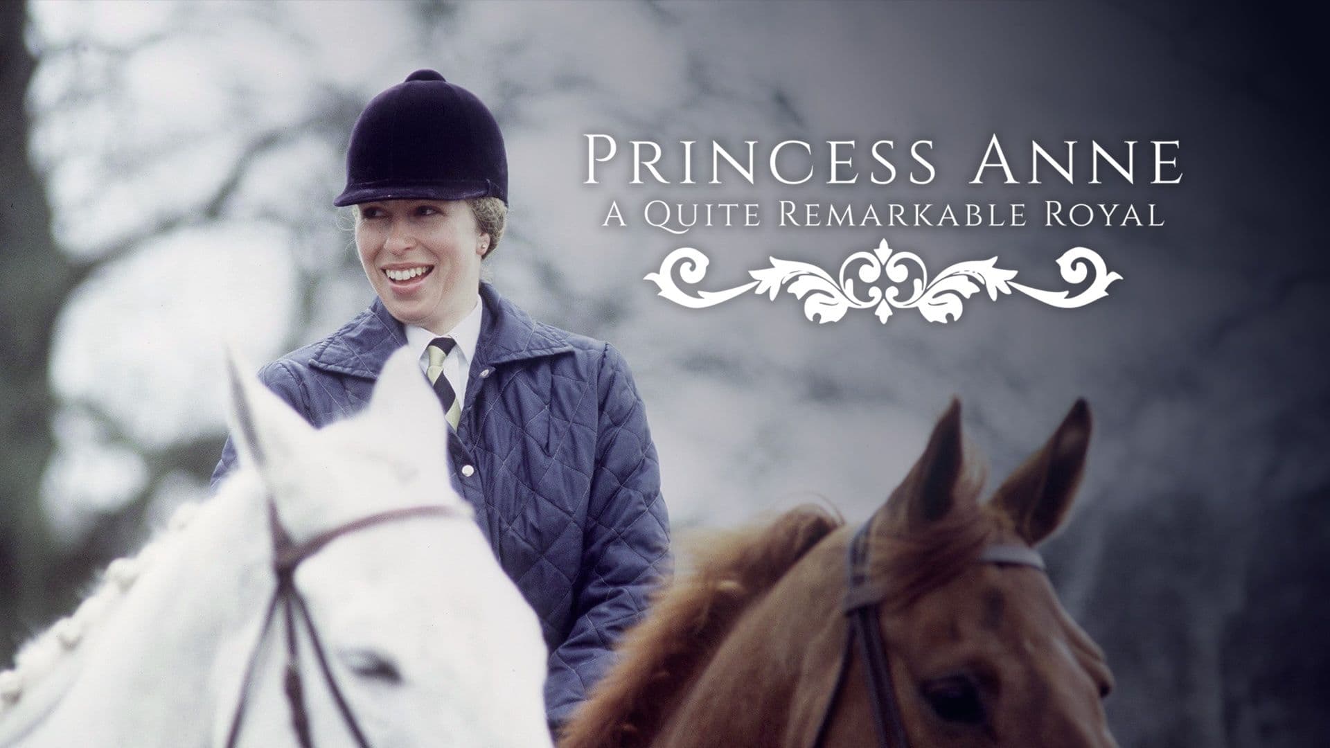 Princess Anne: A Quite Remarkable Royal — Documentary for Channel 5